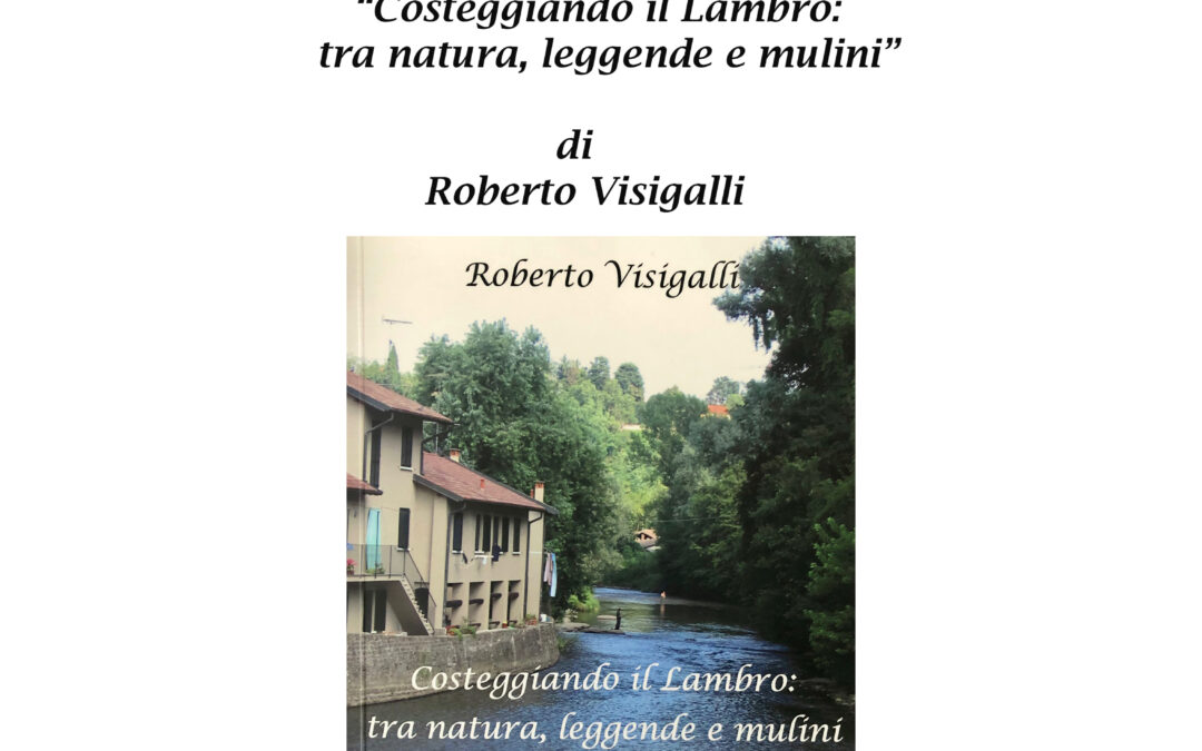 Costeggiando il Lambro:tra natura, leggende e mulini