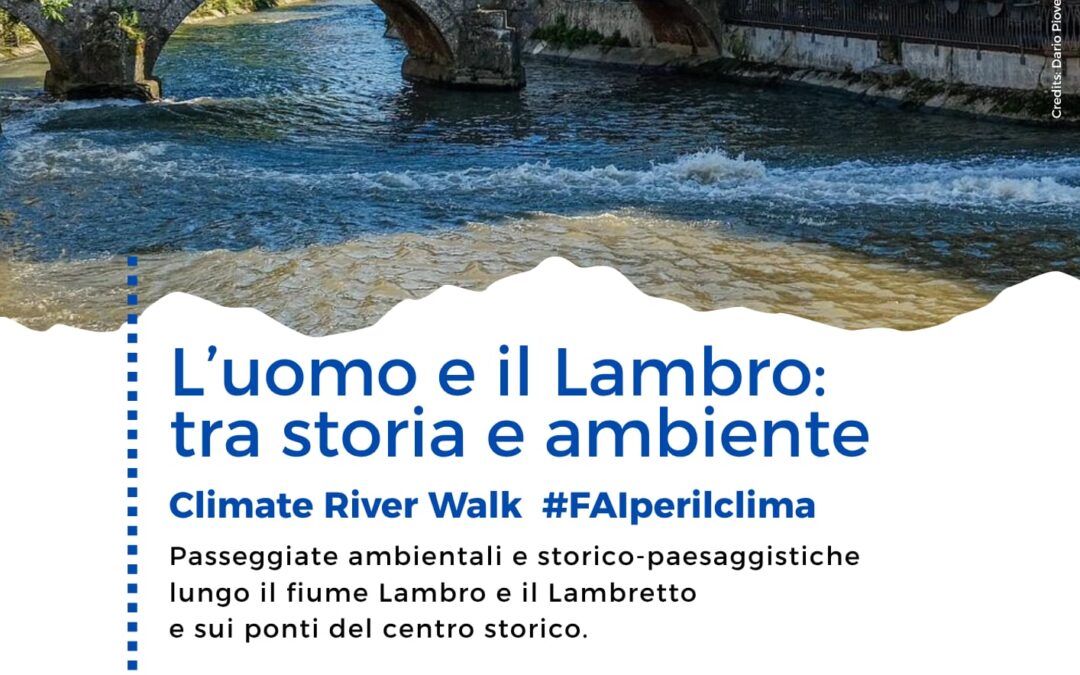 L’Uomo e il Lambro:tra storia e ambiente